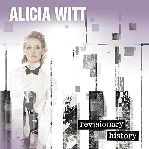 Alicia Witt - Revisionary History (CD)