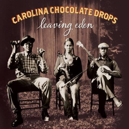 Carolina Chocolate Drops - Leaving Eden (LP+Cd)