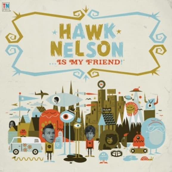 Hawk Nelson - Hawk Nelson Is My Friend [us Import]