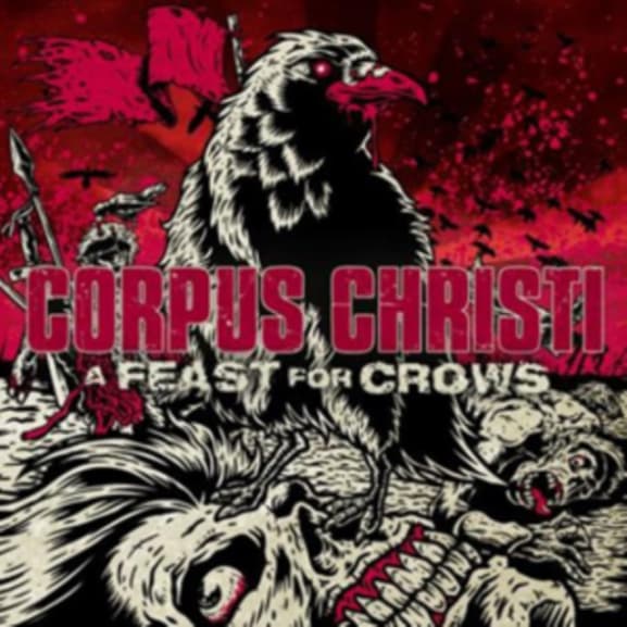 Corpus Christi - A Feast For Crows