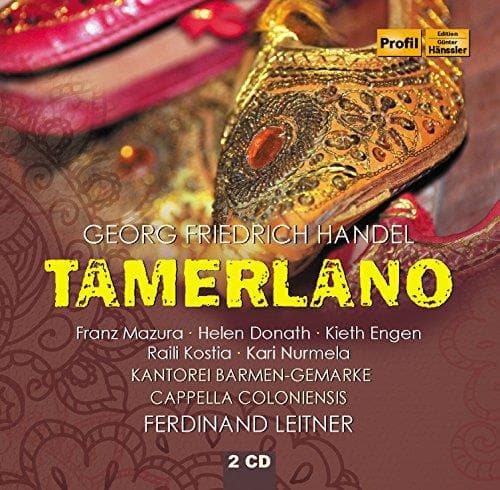 Franz Mazura,Helen Donath, Kieth Engen, Raili Kostia, Kari Nurmela, Kantorei Barmen-Gemarke, Cappella Coloniensis, Ferdinand Leitner - Handel: Tamerlano (2 CD)