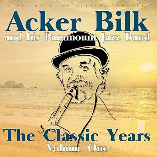 Acker Bilk & His Paramount Jazz Band - The Classic Years