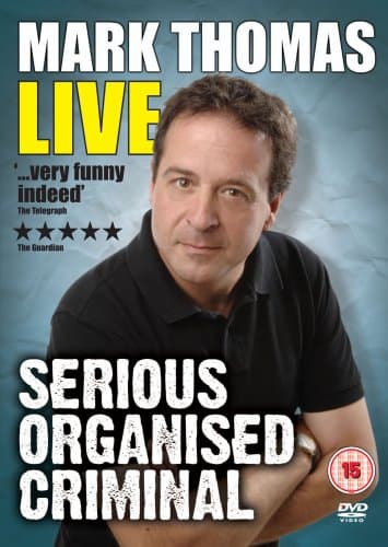 Mark Thomas   Serious Organised Criminal (Import)
