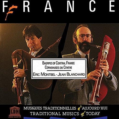 Montbel Eric / Jean Blanchard - Bagpipes Of Central France
