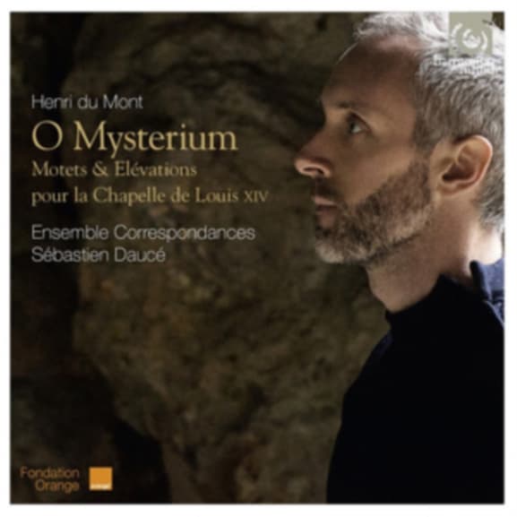 Ensemble Correspondances, Sébastien Daucé - Dumont: O Mysterium - Motets & Élevations Pour La Chapelle De Louis XIV (CD)