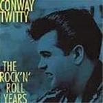 Conway Twitty - The Rock 'n' Roll Years (8 CD)