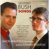 Simon Wallfisch & Edward Rushton - Geoffrey Bush: Songs (CD)