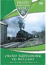 Irish Railways   Vol 8   From Baltimore (Import)