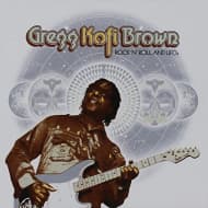 Gregg Kofi Brown - Rock N Roll & Ufos' Gregg Kofi Brown Anthology.