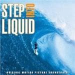Step Into Liquid Soundtrack - Music From The Motion Picture: