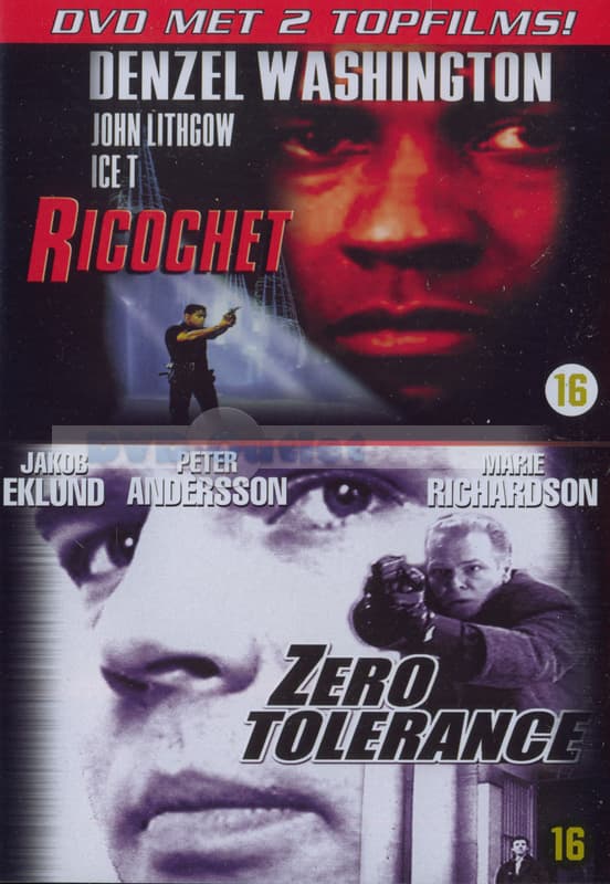 Ricochet & Zero Tolerance