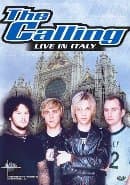 Calling, The - Live in Italy: Music in High Places