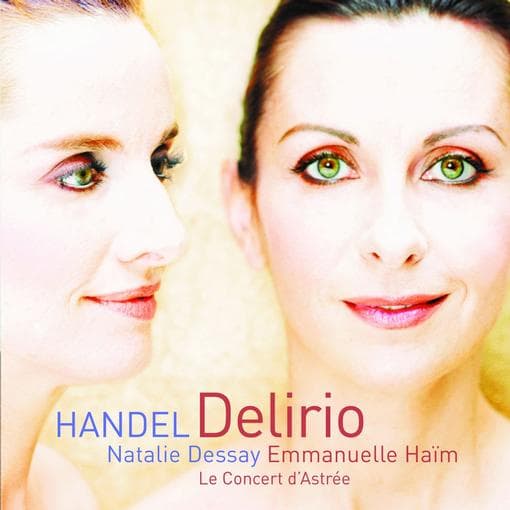 Nathalie Dessay & Emmanue Haim - Händel Delirio (CD)