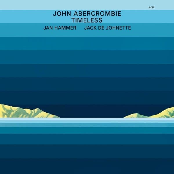 John Abercrombie, Jan Hammer, Jack DeJohnette - Timeless (LP)