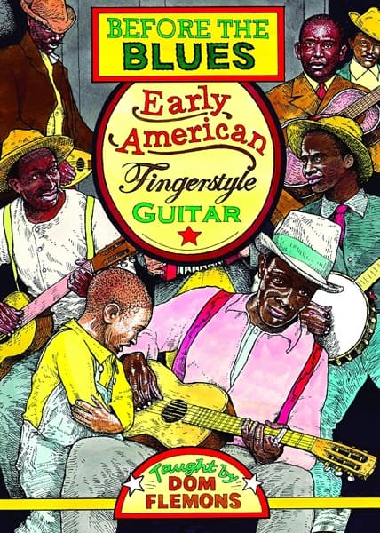 Dom Flemons - Before The Blues. Early American Fingerstyle Guitar (DVD)