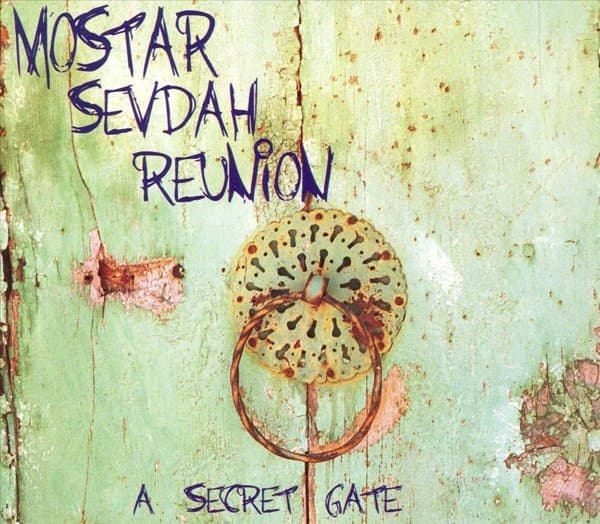 Mostar Sevdah Reunion - A Secret Gate (CD)