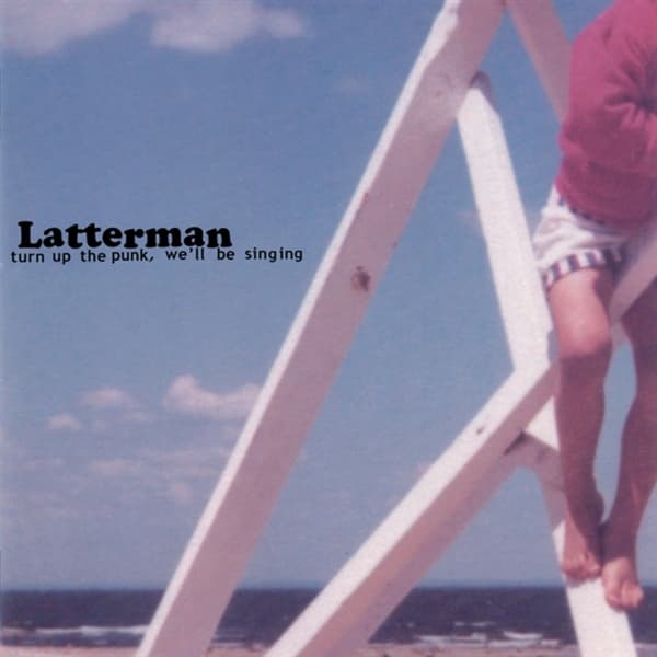 Latterman - Turn Up The Punk, We'll Be Singing (LP)