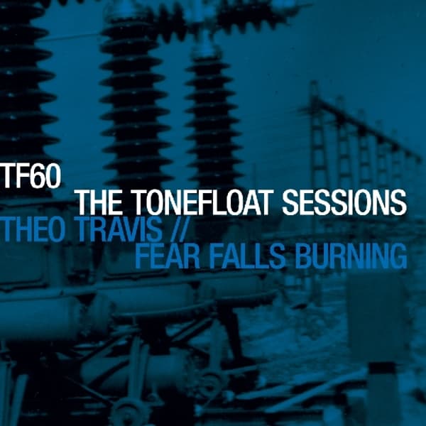 Fear Falls Burning/Theo Travis - The Tonefloat Sessions (LP)