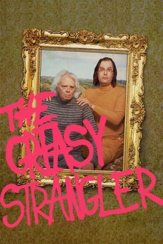 Greasy Strangler (Import)