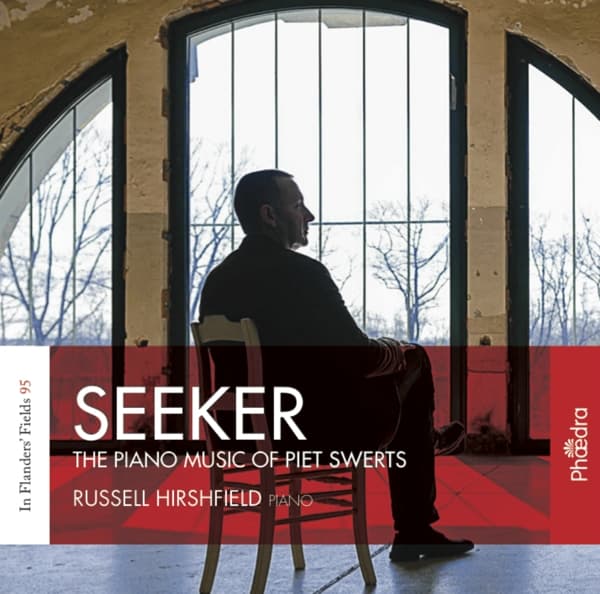 Russell Hirshfield - Seeker The Piano Music Of Piet Swerts (CD)