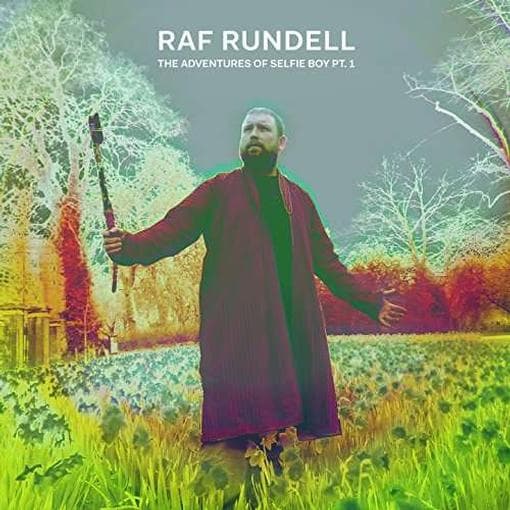 Raf Rundell - The Adventures Of Selfie Boy Pt. 1