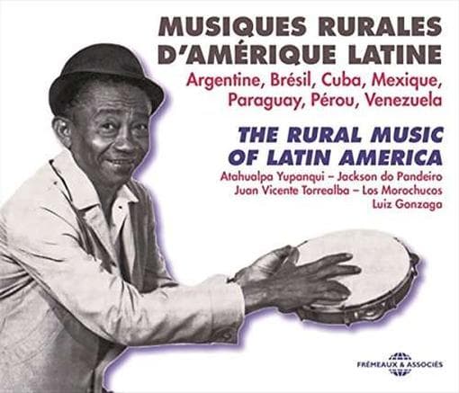 Atahualpa Yupanqui & Jackson Do Pandeiro & Violeta Par - Musiques Rurales D'amerique Latine (3 CD)
