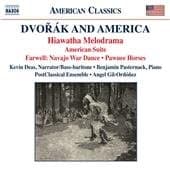 Kevin Deas, Benjamin Pasternack, Post-Classical Ensemble, Angel Gil-Ordóñez - Dvořák And America: Hiawatha Melodrama (1) (CD)