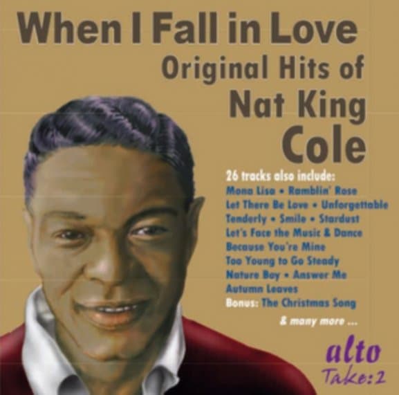 Nkc Trio Plus Orches Nat King Cole - Cole: \'when I Fall In Love\' The Or