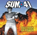 Sum 41 - Half Hour Of Power