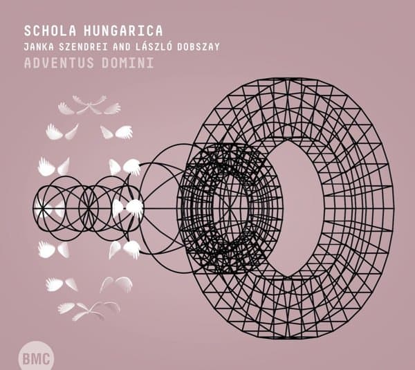 Schola Hungarica, Janka Szendrei, László Dobsay - Adventus Domini (CD)