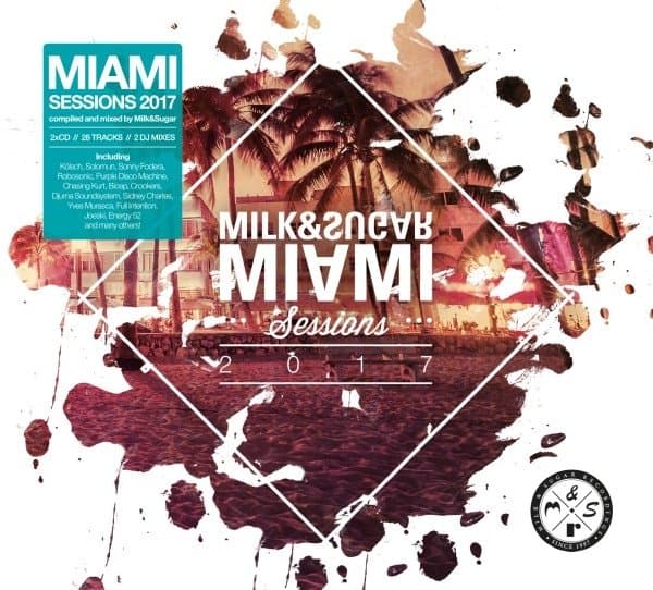 Various Artists - Milk & Sugar: Miami Sessions 2017 (2 CD)