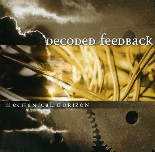 Decoded Feedback - Mechanical Horizon