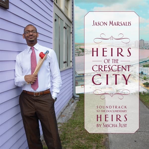 Jason Marsalis - Heirs Of The Crescent City (CD)