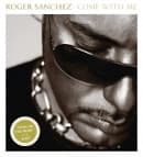 Roger Sanchez - Come With Me (2 CD)