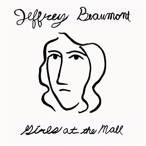 Jeffrey Beaumont - Girls At The Mall (LP)