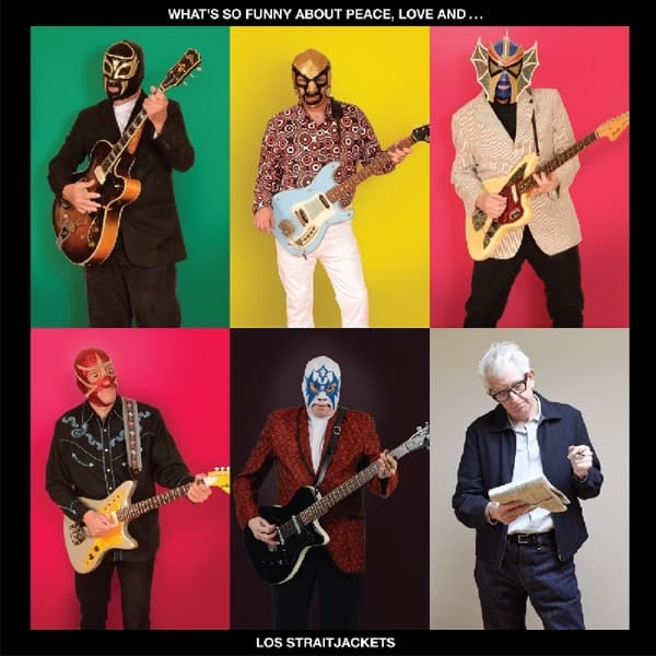 Los Straitjackets - What's So Funny About Peace, Love And Los Straitjackets (CD)