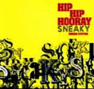 Sneaky Sound System - Hip Hop Hooray