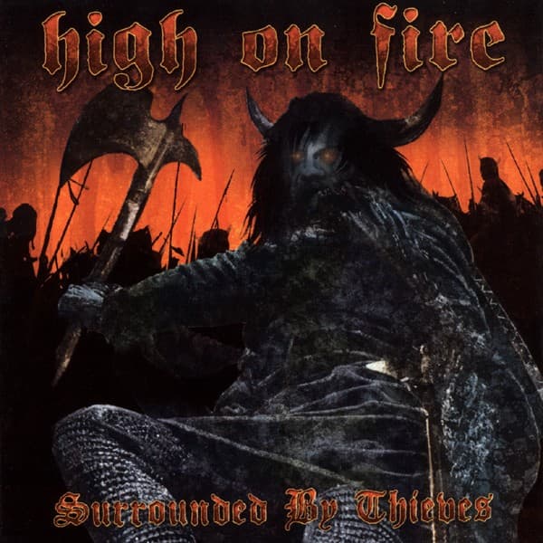 High On Fire - Surrounded By Thieves (CD)