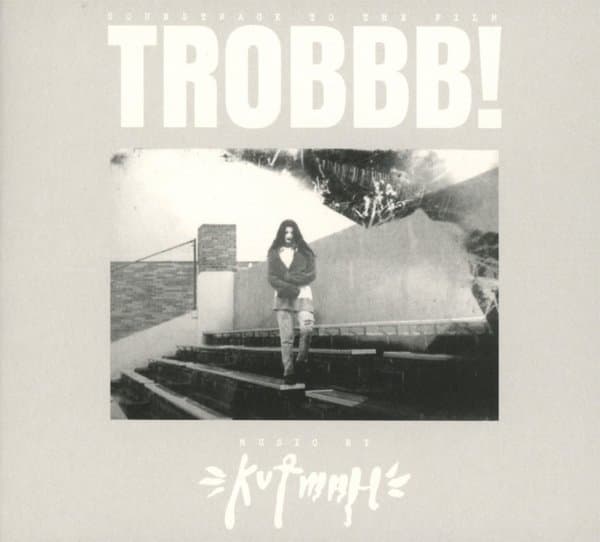 Kutmah - Trobbb! (CD)