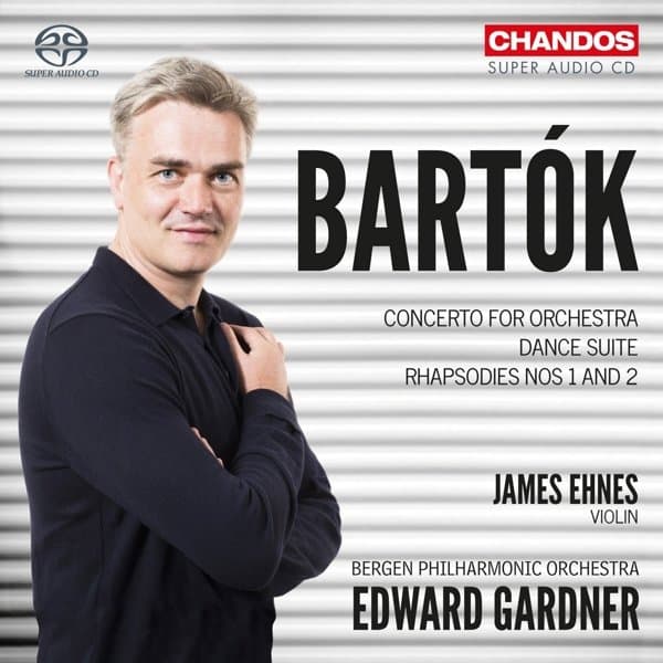 Bergen Philharmonic Orchestra, Edward Gardner - Bartók: Concerto For Orchestra/Dance Suite/Rhapsodies Nos.1 and 2 (SACD)