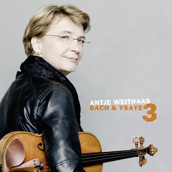 Antje Weithaas - Bach & Ysaÿe 3 (CD)