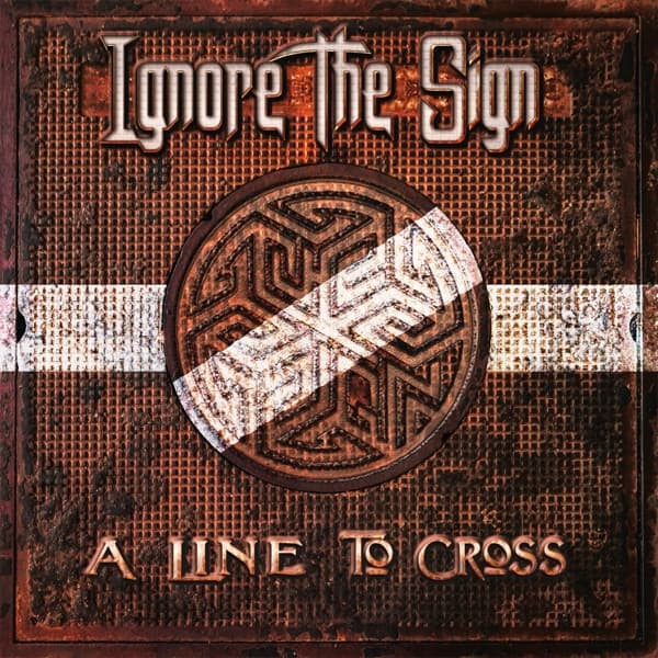 Ignore The Sign - A Line To Cross (2 LP | CD)