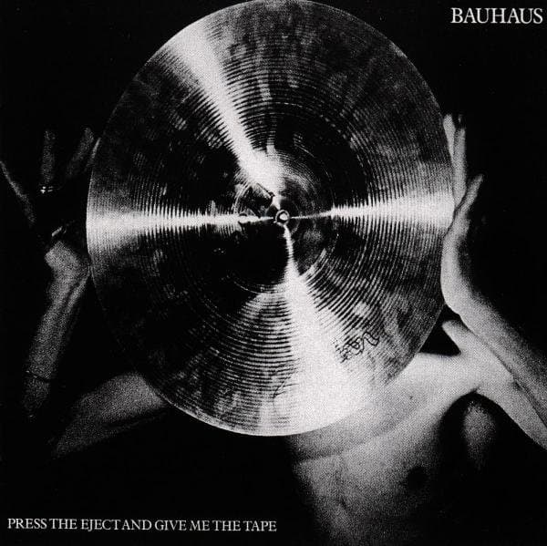 Bauhaus - Press The Eject and Give Me The Tape (CD)