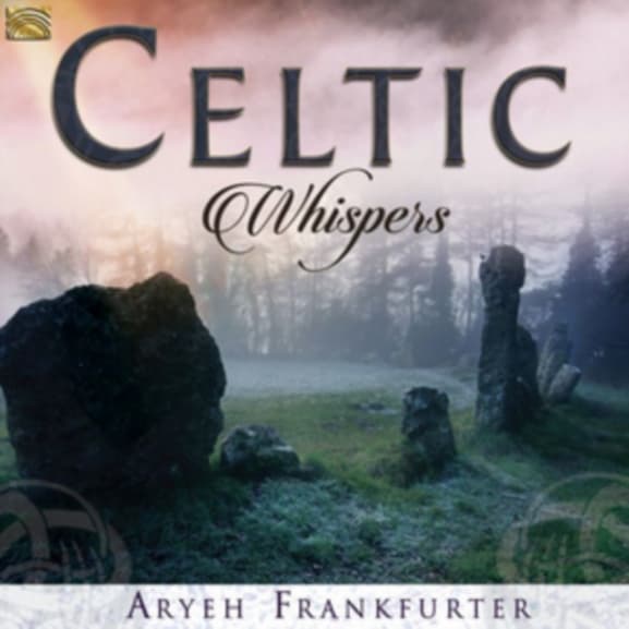 Aryeh Frankfurter - Celtic Whispers (CD)