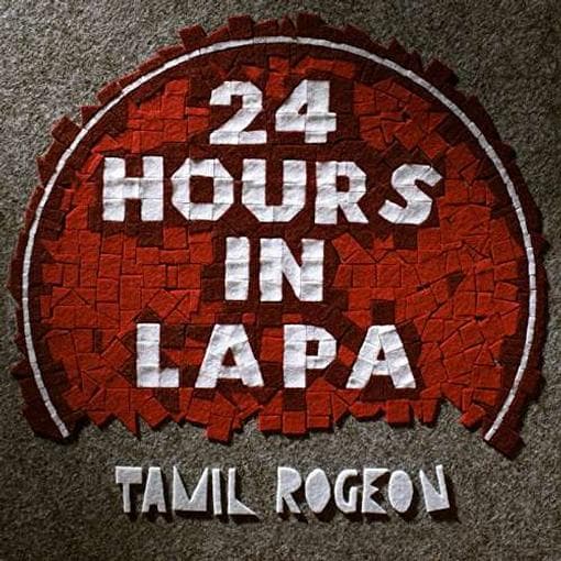 Tamil Rogeon - 24 Hours In Lapa
