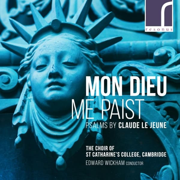 The Cambridge The Choir Of St Catharine's College - Mon Dieu Me Past: Psalm By Claude Le Jeune (CD)