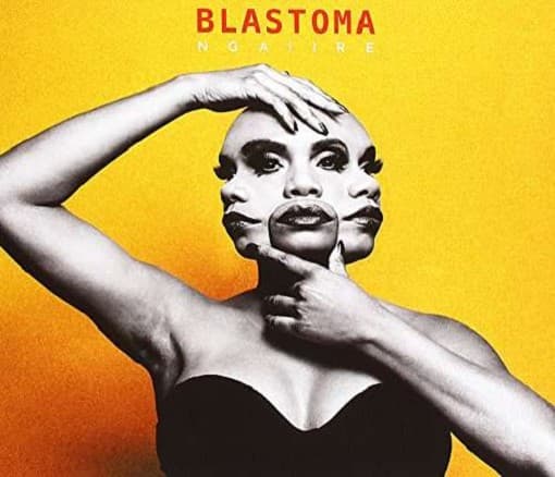 Ngaiire - Blastoma