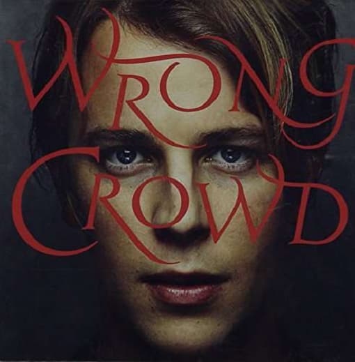 Tom Odell - Wrong Crowd