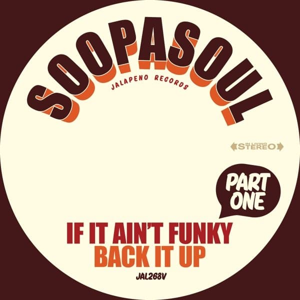 Soopasoul - If It Ain't Funky Back It Up (7" Single)