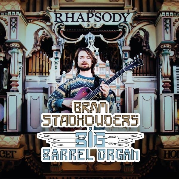 Bram Stadhouders - Big Barrel Organ (CD)